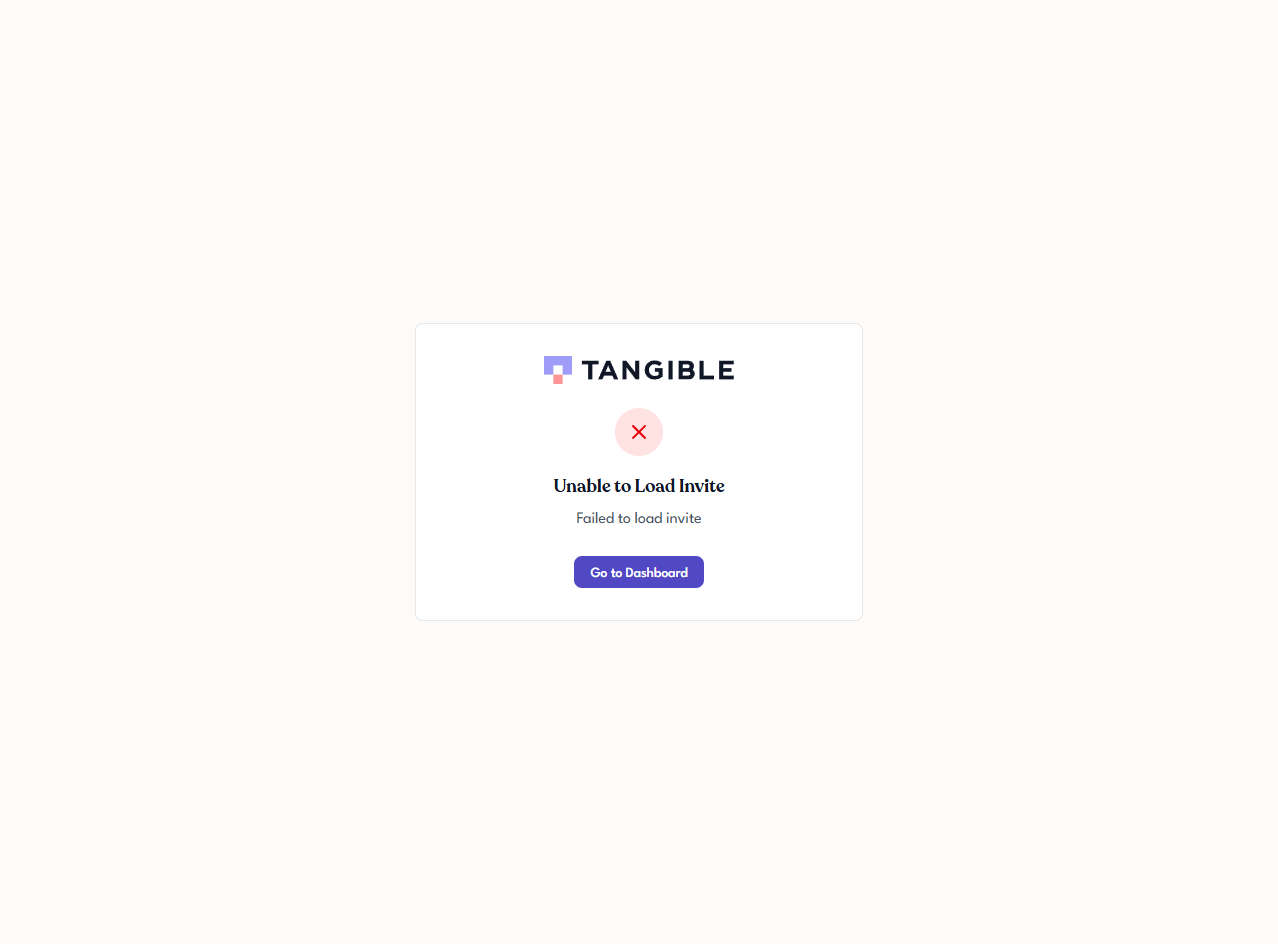 Tangible Cloud invitation page in error state showing Unable to Load Invite and a Go to Dashboard button